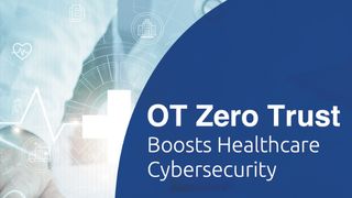 ot-zero-trust-boosts-healthcare-cybersecurity-cover (TXOne networks)