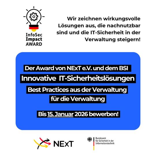 Der „InfoSec Impact Award“ zeichnet innovative IT-Sicherheitslösungen für die Verwaltung aus.(Bild:  NExT e. V.)
