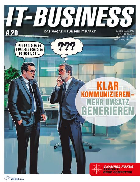 Ausgabe 20/2024: Klar kommunizieren – mehr Umsatz generieren. (Bild: Vogel IT-Medien)