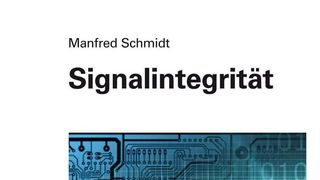Das Buch von Manfred Schmidt behandelt die physikalisch-technischen Grundlagen der Signalintegrität, beschreibt praxisrelevante Simulationsrechnungen und erläutert Messungen zur Überprüfung von Modellen und Simulationen (Bild: Vogel Buchverlag)