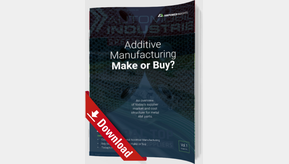 Additive Manufacturing - Make or Buy