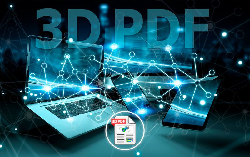 Mit 3D-PDF können alle an Konstruktionsprozessen teilhaben, auch ohne originäre CAD-Daten zu benutzen.