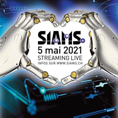 À vos agendas : la journée SIAMS+ aura lieu le 5 mai 2021 à Moutier et sera retransmise en direct par Internet.