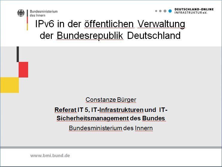 Constanze Bürger ist als Referentin im Bundesinnenministerium (BMI) für IPv6 zuständig. Sie berichtete auf dem IPv6-Kongress über die IPv6-Aktivitäten des Bundes. Das BMI ist Mitglied im RIPE-NCC und hat für die öffentlichen Verwaltungen Deutschlands bereits IPv6-Adressen beantragt und erhalten. (Archiv: Vogel Business Media)