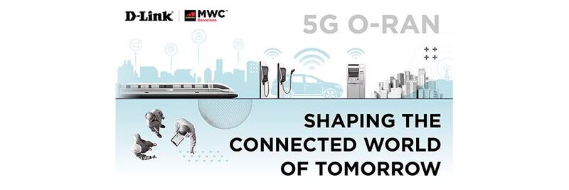 D-Link präsentierte sich auf dem MWC 2023 unter dem Motto „Shaping the Connected World of Tomorrow“.