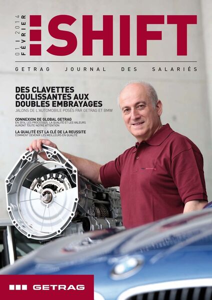 Journal des Salariés – das bedeutet „Mitarbeitermagazin“ auf Französisch. Der Name des Magazins bleibt allerdings auch bei der Ausgabe für französischsprachige Mitarbeiter kurz und bündig „Shift“. (Getrag International)
