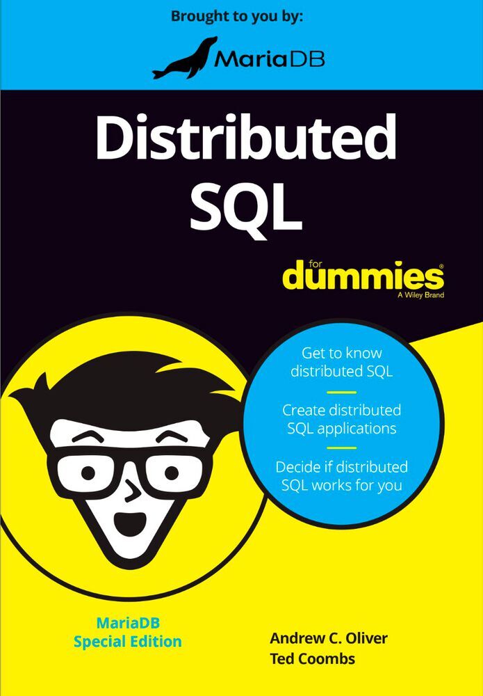 Das kostenlose E-Book „Distributed SQL for Dummies“ von MariaDB bietet grundlegende und weiterführende Informationen zum Thema.