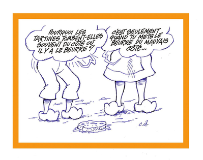 La Celebre Loi De Murphy Ou Loi De La Tartine Beurree