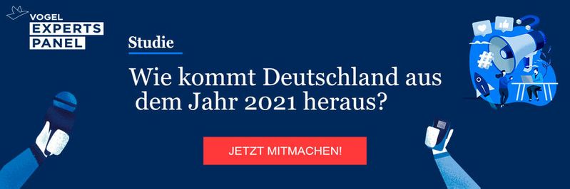 Ihre Meinung ist uns wichtig: Wie kommt Deutschland aus dem Jahr 2021 heraus?(Bild:  VOGEL Experts Panel)
