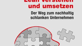 Lean in der Praxis einführen, ist nicht einfach. Das Buch zeigt die häufigsten Fehler auf und gibt Tipps, damit das Projekt nicht scheitert. (Bild: LOG X Verlag)