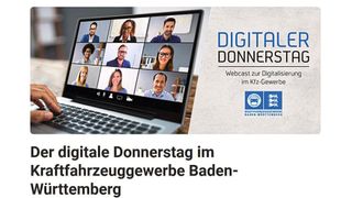 Mit dem Webcast „Digitaler Donnerstag“ informiert der Kfz-Landesverband Baden-Württemberg über die Möglichkeiten der Digitalisierung im Autohaus. (Bild: Kfz-Baden-Württemberg)