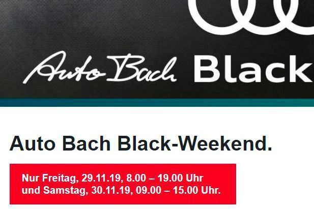 Eine analoge Aktion: Das Black Weekend von Auto Bach. Mit einer Veranstaltung vor Ort wirbt das Autohaus für Rabatte bis zu 17.399 Euro. Es gibt außerdem Gutscheine für Winterreifensätze, Audi-Zubehör und -Service und 15 Prozent Rabatt auf Kfz-Versicherungen. (Screenshot Auto Bach)