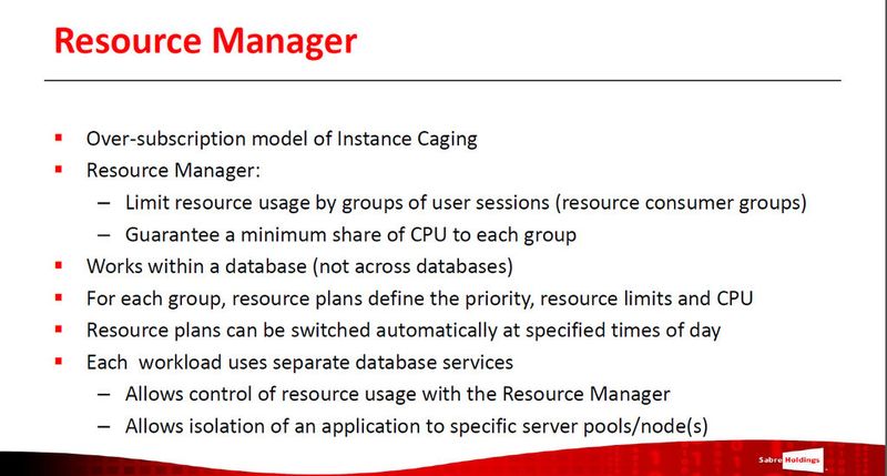 Abbildung 17: Für die dynamische Ressourcenzuteilung zu den Workloads bracht es neben den Container-Funktionen auch den Ressourcen Manager von Oracle. (Bild: Sabre)