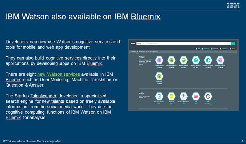 Noch Fragen, Watson? Die Analytics-Services stehen Entwicklern über IBM Bluemix zur Verfügung. Vor allem interessant auch für Start-ups, da mitunter kostenlos. (Bild: IBM)