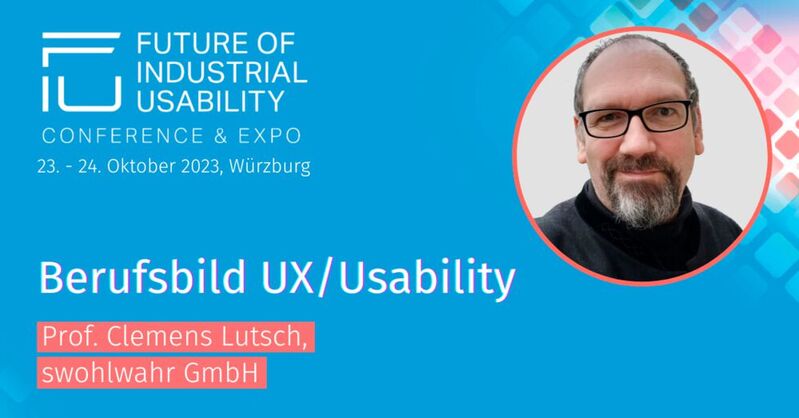 Beim diesjährigen Future of Industrial Usability holen wir mit Prof. Clemens Lutsch unter anderem das Thema Berufsbild UX/Usability auf die Bühne.