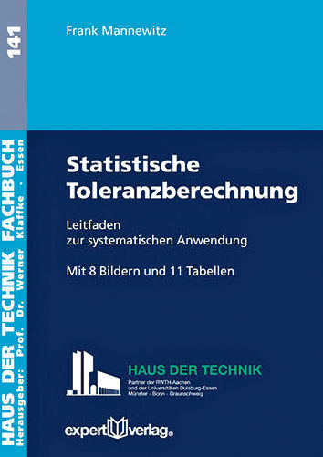 Frank Mannewitz: Statistische Toleranzberechnung – Leitfaden zur systematischen Anwendung. Expert 2016. 50 Seiten, ISBN 978-3-8169-3344-1, 19,80 Euro. (Expert-Verlag)