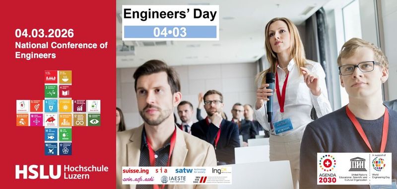 Am 4.3.2026 findet der «Engineers' Day» statt – international der «World Engineering Day». Neu 2026: Die «National Conference of Engineers» an der HSLU. (Bild: Engineers' Day)