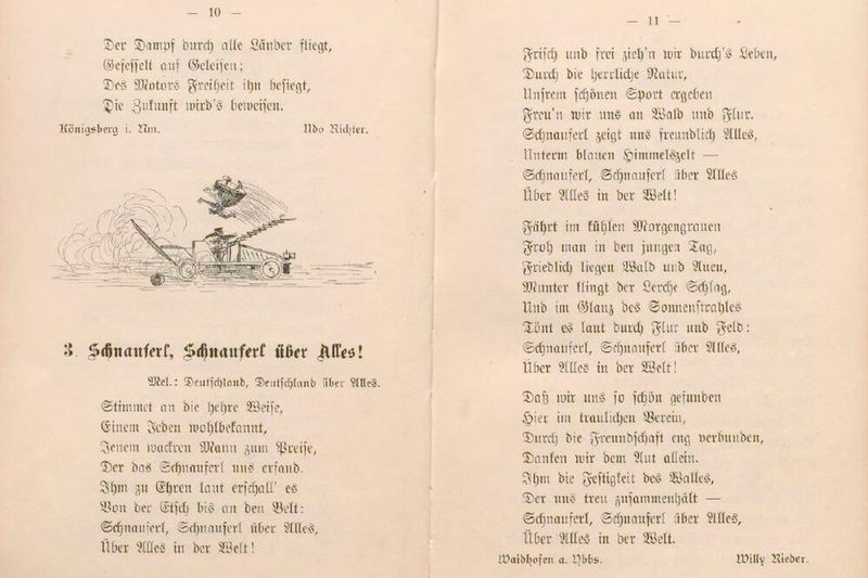 „Schnauferl, Schnauferl über Alles!“ lautet das vermutlich bekannteste Lied des Büchleins. Es basiert auf der Melodie des „Deutschlandlied“, also der deutschen Nationalhymne. Zu dieser wurde das Lied allerdings erst 1922. „Stimmet an die hehre Weise, Einem jeden wohlbekannt, Jenem wackren Mann zum Preise, Der das Schnauferl uns erfand. Ihm zu Ehren laut erschall’ es Von der Etsch bis an den Belt: Schnauferl, Schnauferl über Alles, Über Alles in der Welt!  Frisch und frei zieh’n wir durch’s Leben, Durch die herrliche Natur, Unsrem schönen Sport ergeben Freu’n wir uns an Wald und Flur. Schnaufern zeigt uns freundlich Alles, Unterm blauen Himmelszelt  – Schnauferl, Schnauferl über Alles, Über Alles in der Welt!“ …  (Ritter)