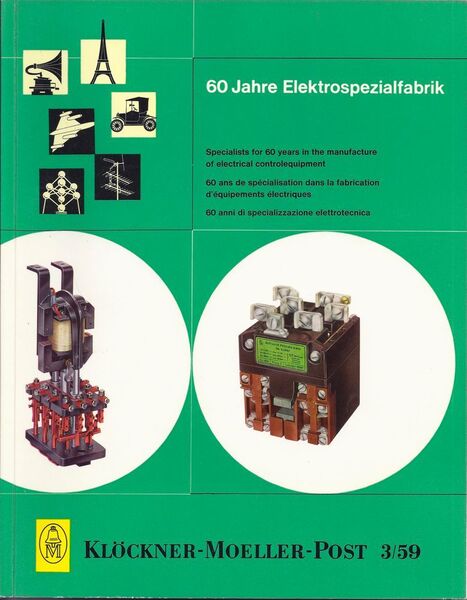 1959 erschien ein Jubiläumsheft von Klöckner-Moeller. Das Unternehmen war zu dieser Zeit bereits 60 Hare als Pionier im Niederspannungs-Schaltgerätebau tätig. (Eaton)