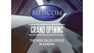 The investment in a European sales presence allows Mencom to better serve its local customers. (Source: Mencom)