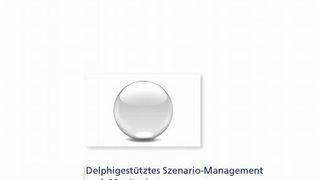 Studie: Delphigestütztes Szenario-Management und -Monitoring (Archiv: Vogel Business Media)