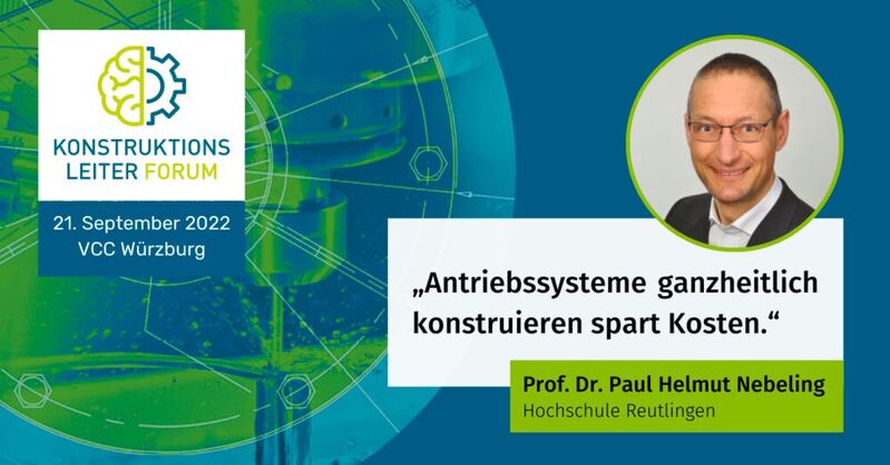 Prof. Dr. Paul Helmut Nebeling, Professur Werkzeugmaschinen, Produktionsanlagen, Steuerungstechnik und additive, Fertigung Hochschule Reutlingen, wird auf dem Konstruktionsleiter-Forum sprechen.  
