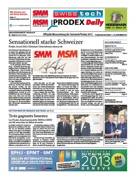 Vendredi matin, 23 novembre, la troisième édition du Messe Daily est à disposition à l'entrée du salon Swisstech-Prodex. Avec notamment un article complet sur les gagnants du Prodex Award 2012. (Image: MSM)