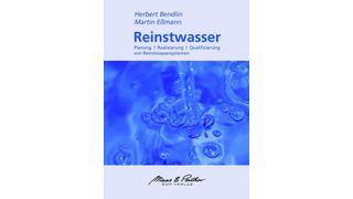 Reinstwasser - Planung, Realisierung und Qualifizierung von Reinstwassersystemen  (Bild: Maas & Peither)