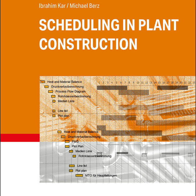 A Guide to the Timely Completion of Plant Projects in Process Technology