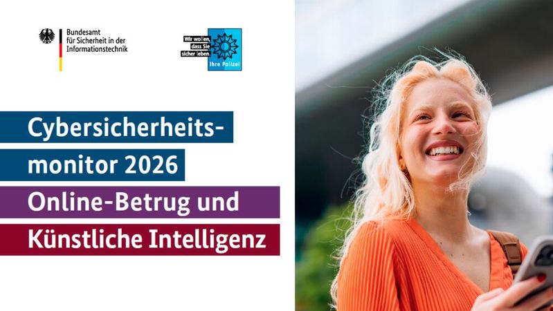 Der Cybersicherheitsmonitor 2026: Künstliche Intelligenz (KI) ist im digitalen Alltag omnipräsent. Das nutzen Cyberkriminelle für sich: KI verändert auch Online-Betrug. Wie gut sind Verbraucherinnen und Verbraucher darauf vorbereitet?(Bild:  BSI)