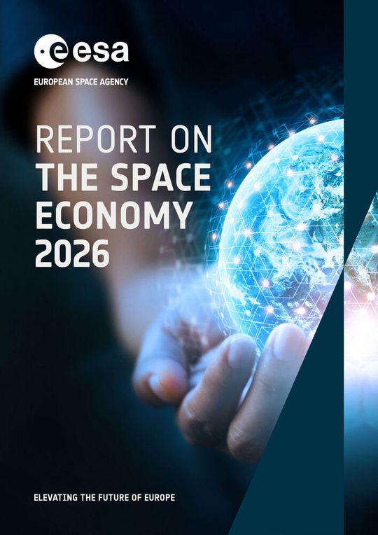 Der «Space Economy Report 2026» der Europäischen Weltraumorganisation (ESA) bietet einen umfassenden Überblick über die neuesten Entwicklungen, die den europäischen Raumfahrtsektor prägen.(Bild:  ESA)