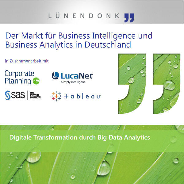 Lündendonk Marktstichprobe 2015: Immer mehr Unternehmen setzen auf für Business Intelligence, Business Analytics und Big Data Analytics 