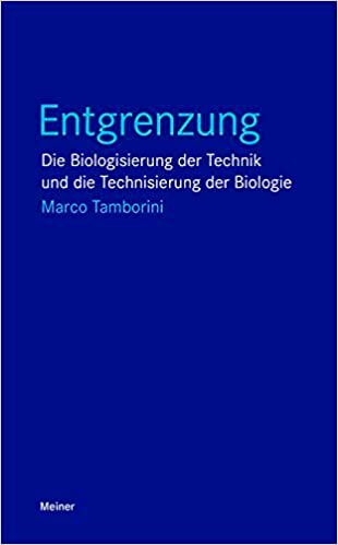 Das Buch „Entgrenzung: Die Biologisierung der Technik und die Technisierung der Biologie“ (Blaue Reihe) aus dem Meiner-Verlag geht den zunehmed verschwimmenden Grenzen zwischen Biologie und Technik auf den Grund.