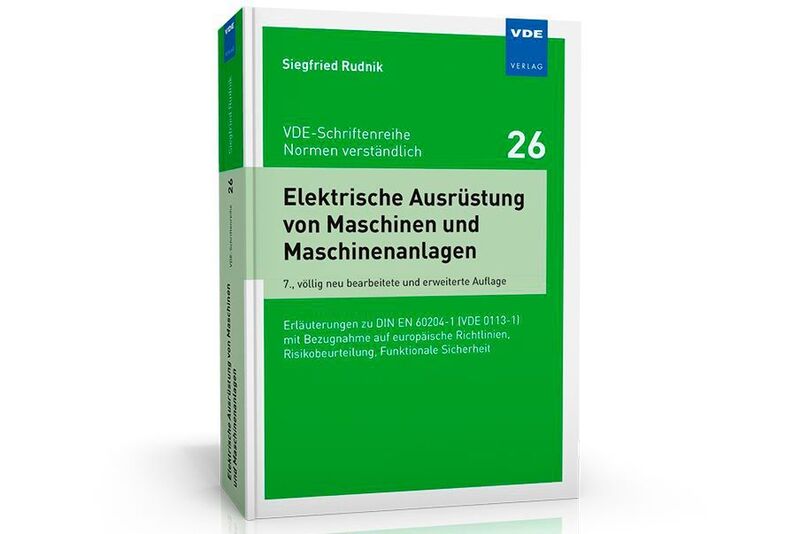 Das Buch zur VDE-Schriften Reihe  „Normen verständlich“ mit dem Titel „Elektrische Ausrüstung von Maschinen und Maschinenannlagenteilen“ (VDE Verlag)