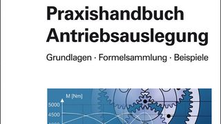 Ohne elektrische Antriebe geht in der Praxis nicht viel: Das "Praxishandbuch Antriebsauslegung" umfasst Grundlagen, eine Formelsammlung und zahlreiche Beispiele.  (Bild: Vogel Buchverlag)