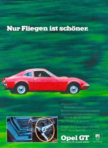 Ein Werbespruch geht um die Welt. Erfunden hat den Slogan „Nur Fliegen ist schöner“ der Werbetexter Carolus Horn. (Opel Automobile GmbH)