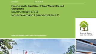 Seit Oktober 2013 gibt es die Umweltproduktdeklaration „Feuerverzinkte Baustähle“ der Mitglieder des Industrieverbands Feuerverzinken. (Bild: Initiative Zink/Dieter Roeling)