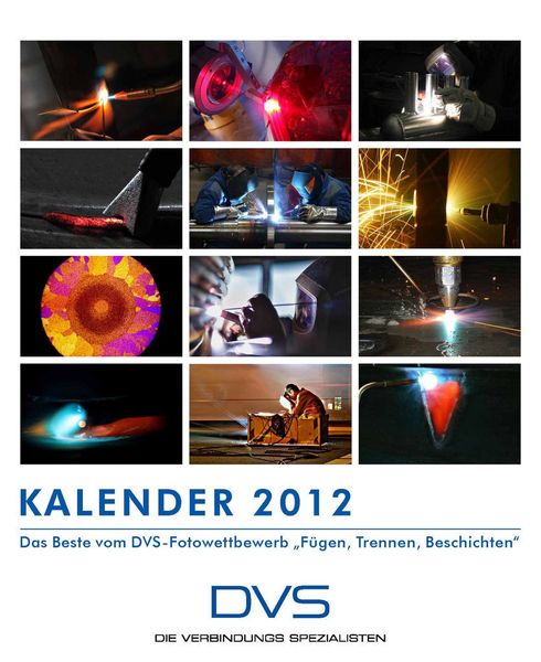 Der Wandkalender 2012 mit dem Besten aus dem DVS-Fotowettbewerb kann jetzt zum Preis von 24,90 Euro bei DVS Media bestellt werden.  (Bild: DVS)