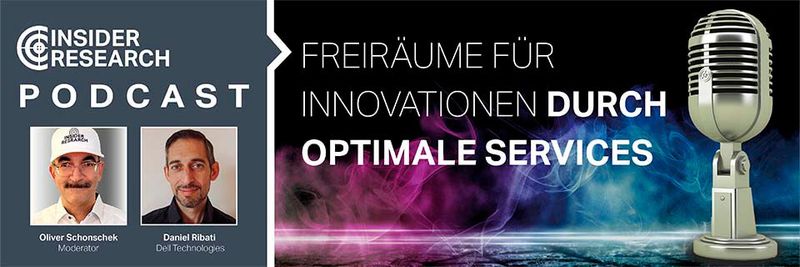 Freiräume für Innovationen durch optimale Services, ein Interview von Oliver Schonschek, Insider Research, mit Daniel Ribati von Dell Technologies