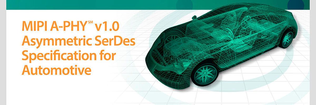 A-PHY SerDes Interface provides new solutions for in-car network connectivity
