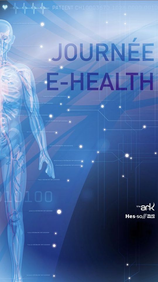 Le 3 juin 2016, a lieu la quatrième édition de la Journée E-Health sur le thème visions et défis Le 3 juin 2016, a lieu la quatrième édition de la Journée E-Health sur le thème visions et défis
