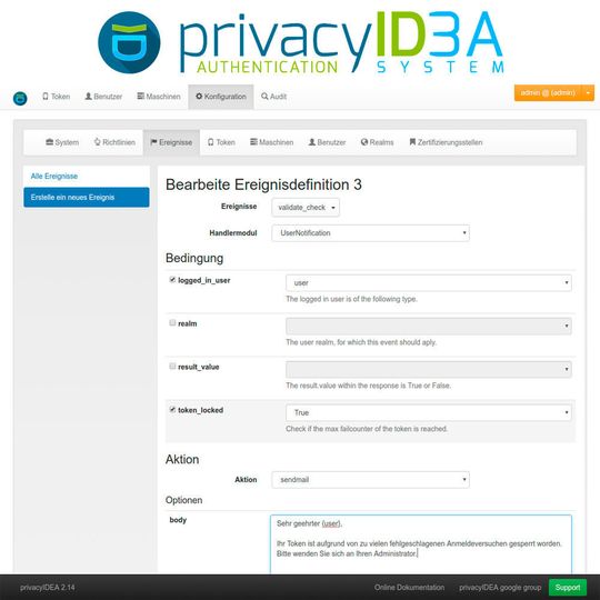 In der neuen Version 2.14 des privacyIDEA Authentication Systems wurde das Event-Handler-Framework um verschiedene Benachrichtigungsoptionen erweitert. In der neuen Version 2.14 des privacyIDEA Authentication Systems wurde das Event-Handler-Framework um verschiedene Benachrichtigungsoptionen erweitert.