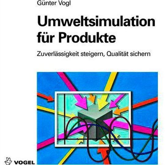 Günter Vogl: Umweltsimulation für Produkte. Zuverlässigkeit steigern, Qualität sichern. Vogel Buchverlag Würzburg 1999, 322 Seiten, ISBN 3-8023-1782-3, 43 Euro.