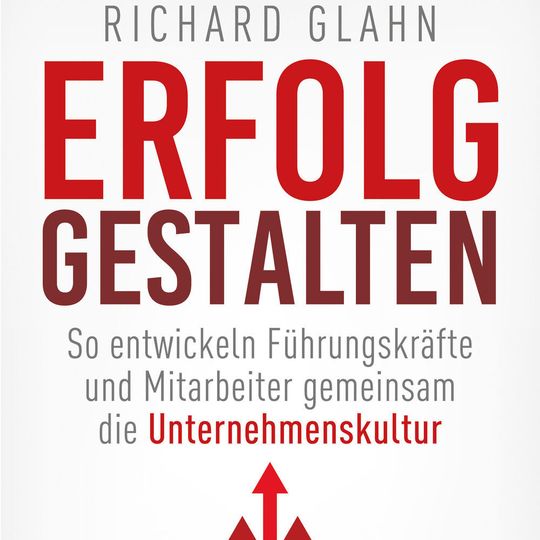 Richard Glahn: Erfolg gestalten – So entwickeln Führungskräfte und Mitarbeiter gemeinsam die Unternehmenskultur. Campus 2017, 224 Seiten, ISBN 978-3-593-50762-0, 39,95 Euro. Richard Glahn: Erfolg gestalten – So entwickeln Führungskräfte und Mitarbeiter gemeinsam die Unternehmenskultur. Campus 2017, 224 Seiten, ISBN 978-3-593-50762-0, 39,95 Euro.