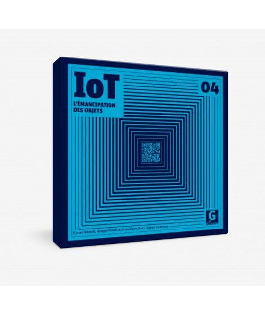 IOT - L'émancipation des objets IOT - L'émancipation des objets