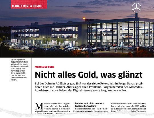 Für Daimler war 2017 das siebte Rekordjahr in Folge. Die Händler profitieren davon. Aber es gibt auch Probleme. Darüber berichten wir in der Ausgabe 3-4 des »kfz-betrieb«, die in dieser Woche erscheint (zum Vergrößern bitte Bild klicken).