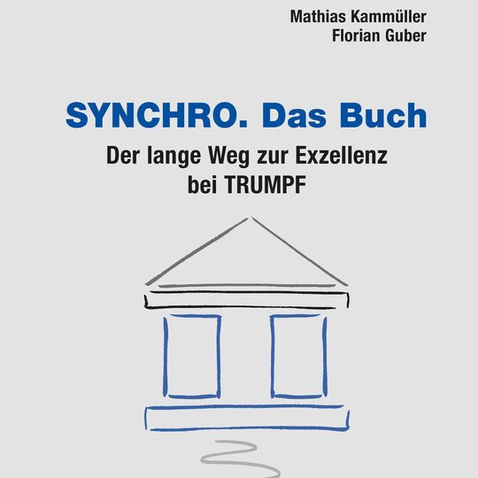 Mathias Kammüller und Florian Guber (2018): Synchro. Das Buch – Der lange Weg zur Exzellenz bei Trumpf, Ludwigsburg: Log-X Verlag, ISBN 978-3-932298-68-4, Hardcover, 167 Seiten, 37 Abbildungen, 49 Euro. Mathias Kammüller und Florian Guber (2018): Synchro. Das Buch – Der lange Weg zur Exzellenz bei Trumpf, Ludwigsburg: Log-X Verlag, ISBN 978-3-932298-68-4, Hardcover, 167 Seiten, 37 Abbildungen, 49 Euro.