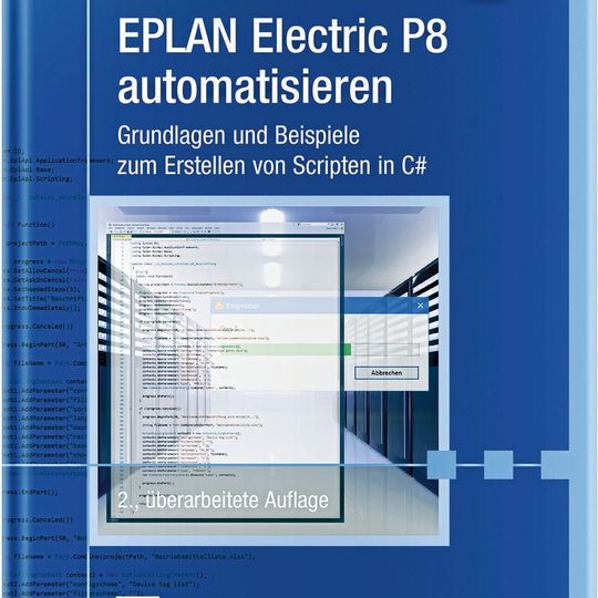 Weitere Tipps zum Erstellen von Scripten bietet Johann Weiher mit seinem Buch "Eplan Electric P8 automatisieren". Weitere Tipps zum Erstellen von Scripten bietet Johann Weiher mit seinem Buch "Eplan Electric P8 automatisieren".