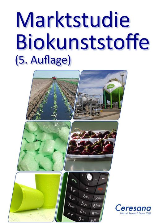 Ceresana hat bereits zum fünften Mal den Weltmarkt für „grüne“ Polymere untersucht. Ceresana hat bereits zum fünften Mal den Weltmarkt für „grüne“ Polymere untersucht.