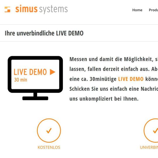 Nutzen Sie die Zeit im Home-Office für eine kostenlose Live-Demo mit simus Systems. Nutzen Sie die Zeit im Home-Office für eine kostenlose Live-Demo mit simus Systems.